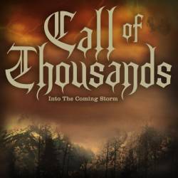 Call Of Thousands : Into the Coming Storm